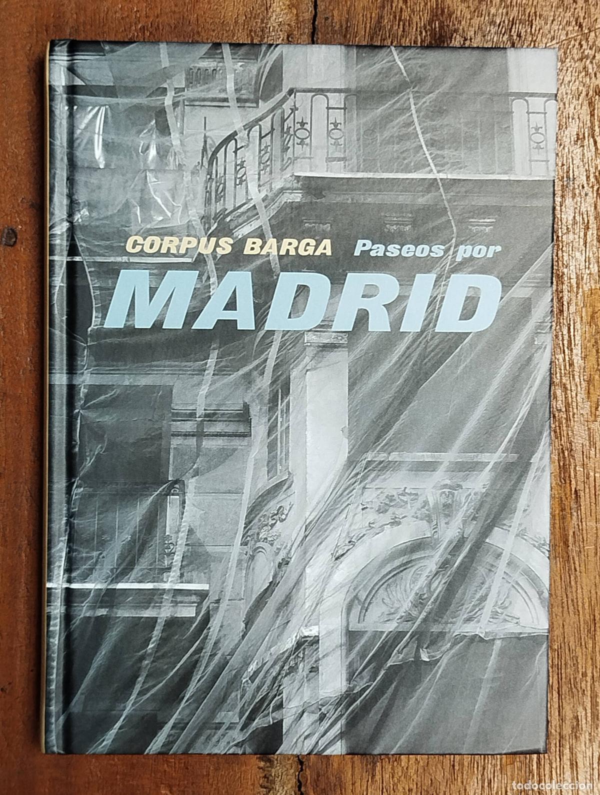 Libri di seconda mano: PASEOS POR MADRID. CORPUS BARGA. Asociaci&oacute;n de Libreros de Lance de Madrid. 2009.