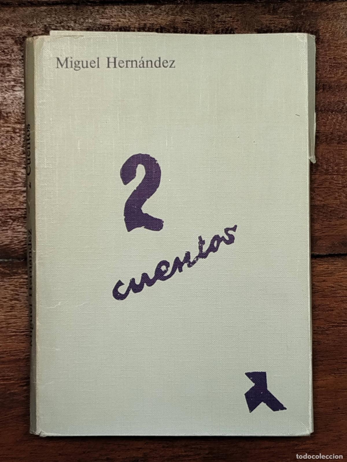 Livres d'occasion: 2 CUENTOS. &Uacute;LTIMAS AUSENCIAS PARA UN NI&Ntilde;O: &Uacute;LTIMAS NOTAS A DOS CUENTOS TRADUCIDOS POR MIGUEL HERN&Aacute;N