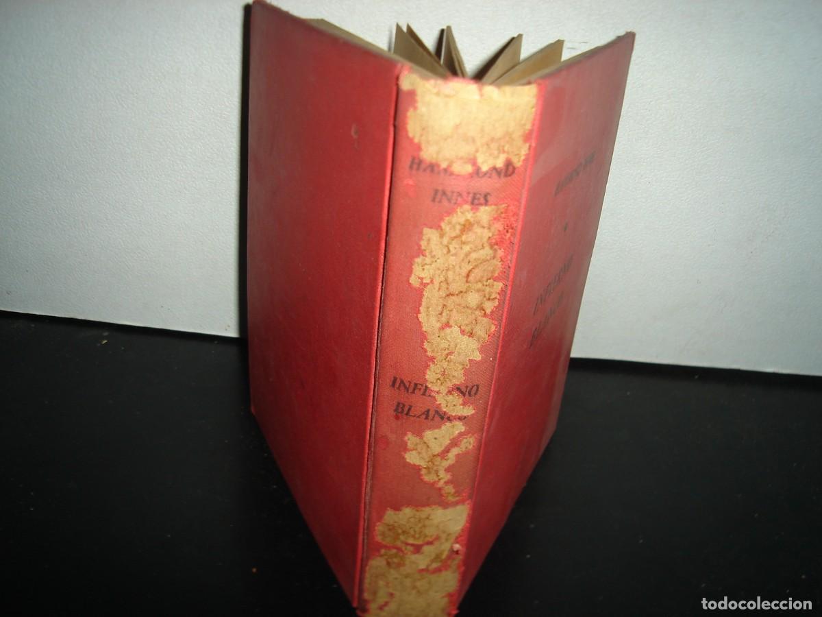 Libros de segunda mano: 39- INFIERNO BLANCO - HAMMOND INNES - 1951 - Foto 3