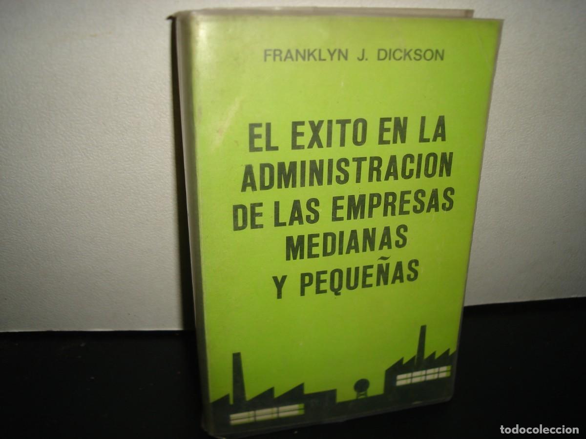 Gebrauchte B&uuml;cher: 39- EL &Eacute;XITO EN LA ADMINISTRACI&Oacute;N DE EMPRESAS MEDIANAS Y PEQUE&Ntilde;AS - FRANKLYN J. DICKSON