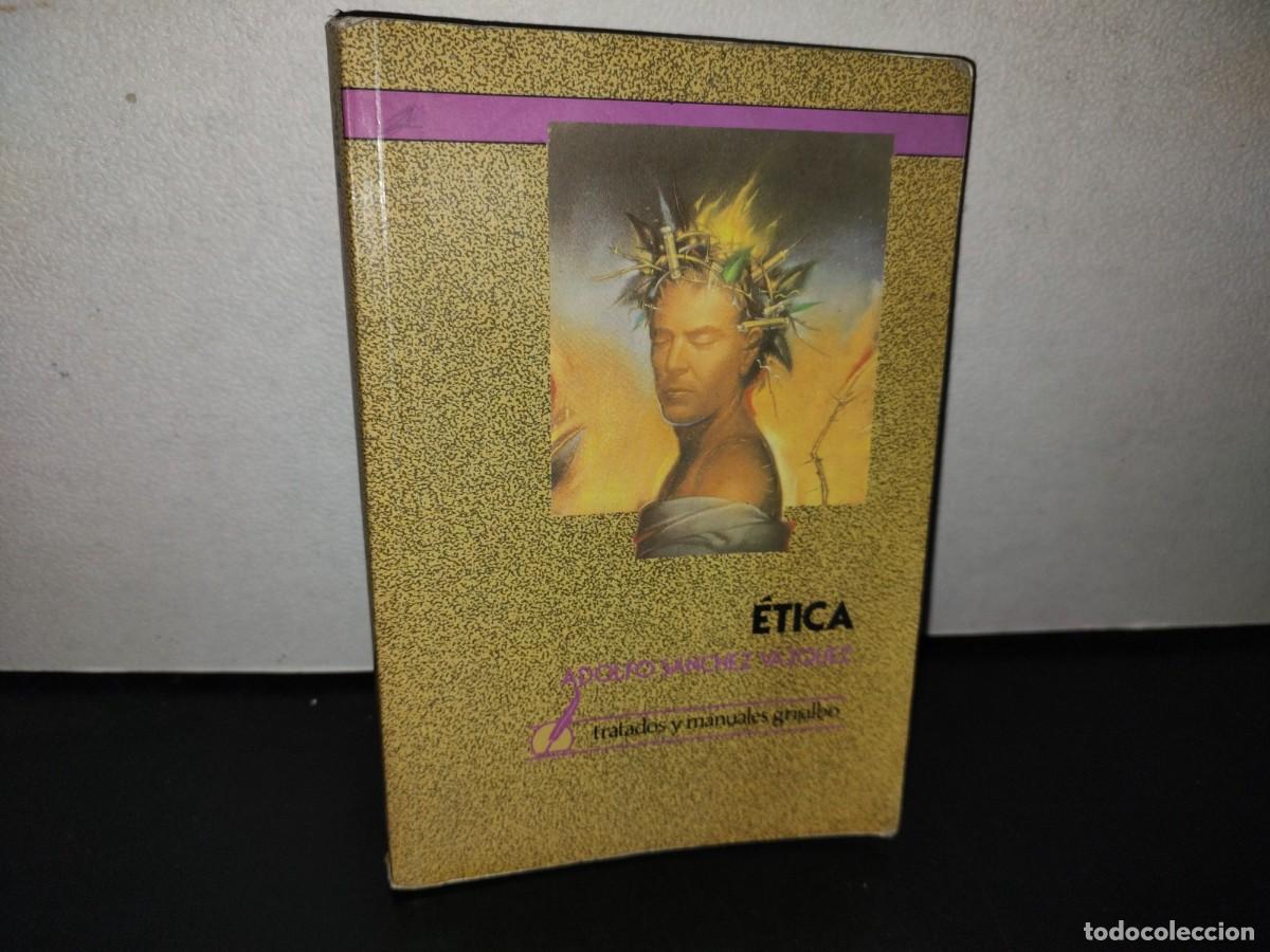 Libros de segunda mano: 121- &Eacute;TICA - ADOLFO S&Aacute;NCHEZ V&Aacute;ZQUEZ - Foto 1