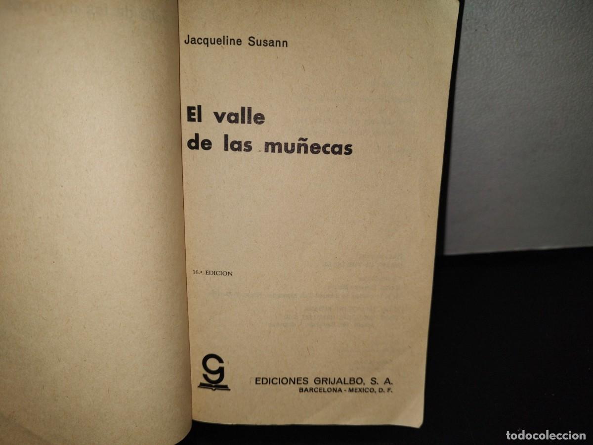 Libros de segunda mano: 121- EL VALLE DE LAS MU&Ntilde;ECAS - JACQUELINE SUSANN - EDICIONES GRIJALBO, S. A. - 1972 - Foto 3