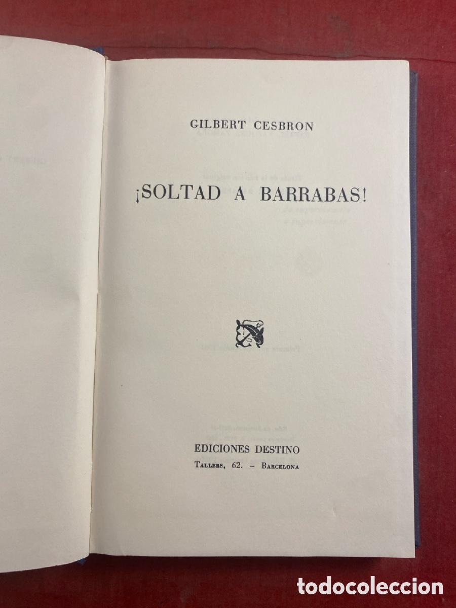 Libros de segunda mano: SOLTAD A BARRABAS! Gilbert Cesbron - Foto 1