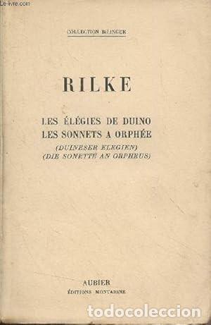Libros de segunda mano: Les &eacute;l&eacute;gies de Duino, les sonnets &agrave; Orph&eacute;e (Duineser elegien, Die sonette an Orpheus). Rilke - Foto 1