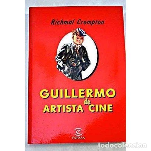 Gebrauchte B&uuml;cher: Guillermo Artista de Cine - Richmal Crompton - Espasa - Calpe