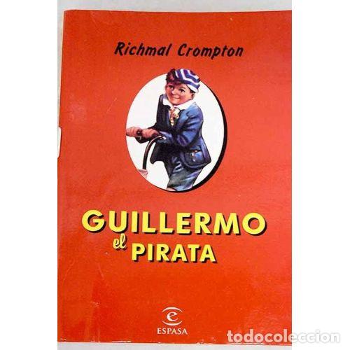 Gebrauchte B&uuml;cher: Guillermo el Pirata - Richmal Crompton - Espasa-calpe - 1999, 1&ordf; ed. - Colecci&oacute;n Espasa Calpe