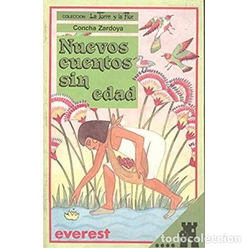 Second hand books: Nuevos Cuentos Sin Edad Tyf - Concha Zardoya - Everest - 1991, 1&ordf; ed. - La Torre y la Flor, N&ordm; 126