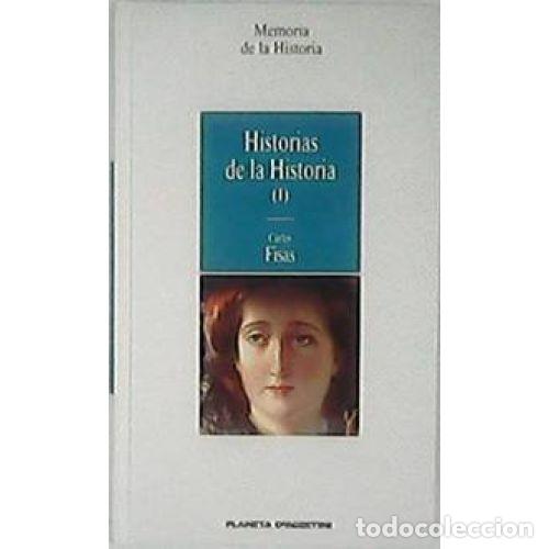 Libri di seconda mano: Memorias de la Historia I - Carlos Fisas - Planeta Deagostini - 2019 - Espasa Calpe, N&ordm; 1