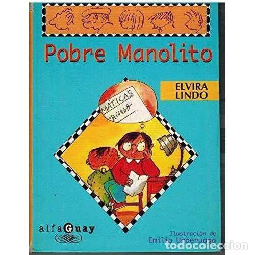 Libri di seconda mano: Pobre Manolito - Elvira Lindo - Alfaguara - 1998, 1&ordf; ed. - Alfaguay, N&ordm; 5495