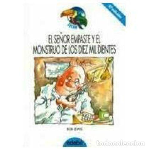 Libros de segunda mano: Se&ntilde;or Empaste y el Monstruo - Rob Lewis - Edeb&eacute; - Tuc&aacute;n, Serie Azul, N&ordm; 52