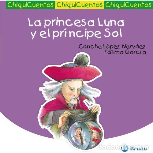 Libri di seconda mano: Princesa Luna y Principe Sol - Lopez Narvaez, concha - Bru&ntilde;o - Castellano - Chiquicuentos