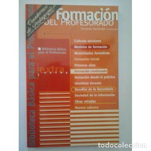 Gebrauchte B&uuml;cher: Formaci&oacute;n del Profesorado: Formaci&oacute;n del Profesorado - F. Hrnandez - Praxis Editorial