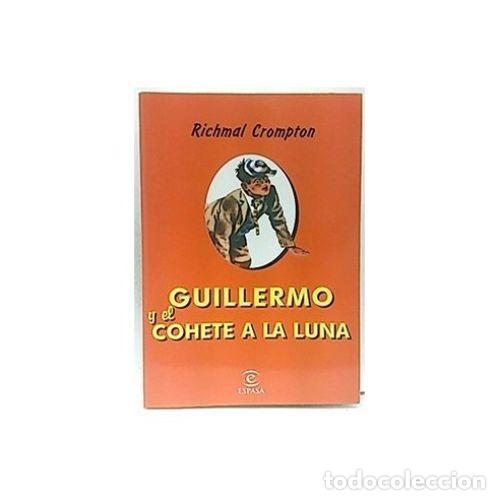 Libri di seconda mano: Guillermo y el Cohete a la Luna - Richmal Crompton - Espasa - Calpe