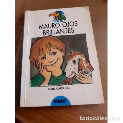 Gebrauchte B&uuml;cher: Mauro Ojos Brillantes - Maite Carranza - Edeb&eacute;