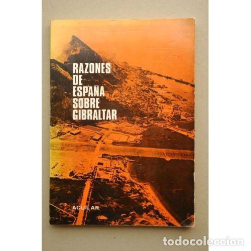 Libros de segunda mano: Razones de Espa&ntilde;a Sobre Gibraltar - Vvaa - Editorial Aguilar