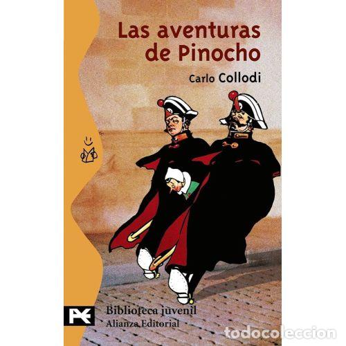 Second hand books: Las Aventuras de Pinocho - Carlo Collodi - Alianza - 2004, 1&ordf; ed. - El Libro de Bolsillo - Juvenil