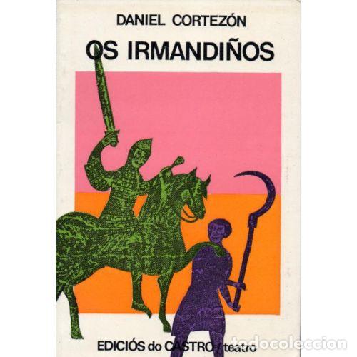 Libros de segunda mano: OS IRMANDI&Ntilde;OS - DANIEL CORTEZON - Sin Especificar - Foto 1