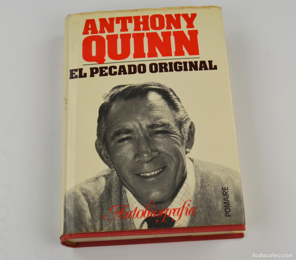 Libros de segunda mano: ANTHONY QUINN, EL PECADO ORIGINAL. LIBRO DEDICADO. 15X21CM. 1973 ED. - Foto 1