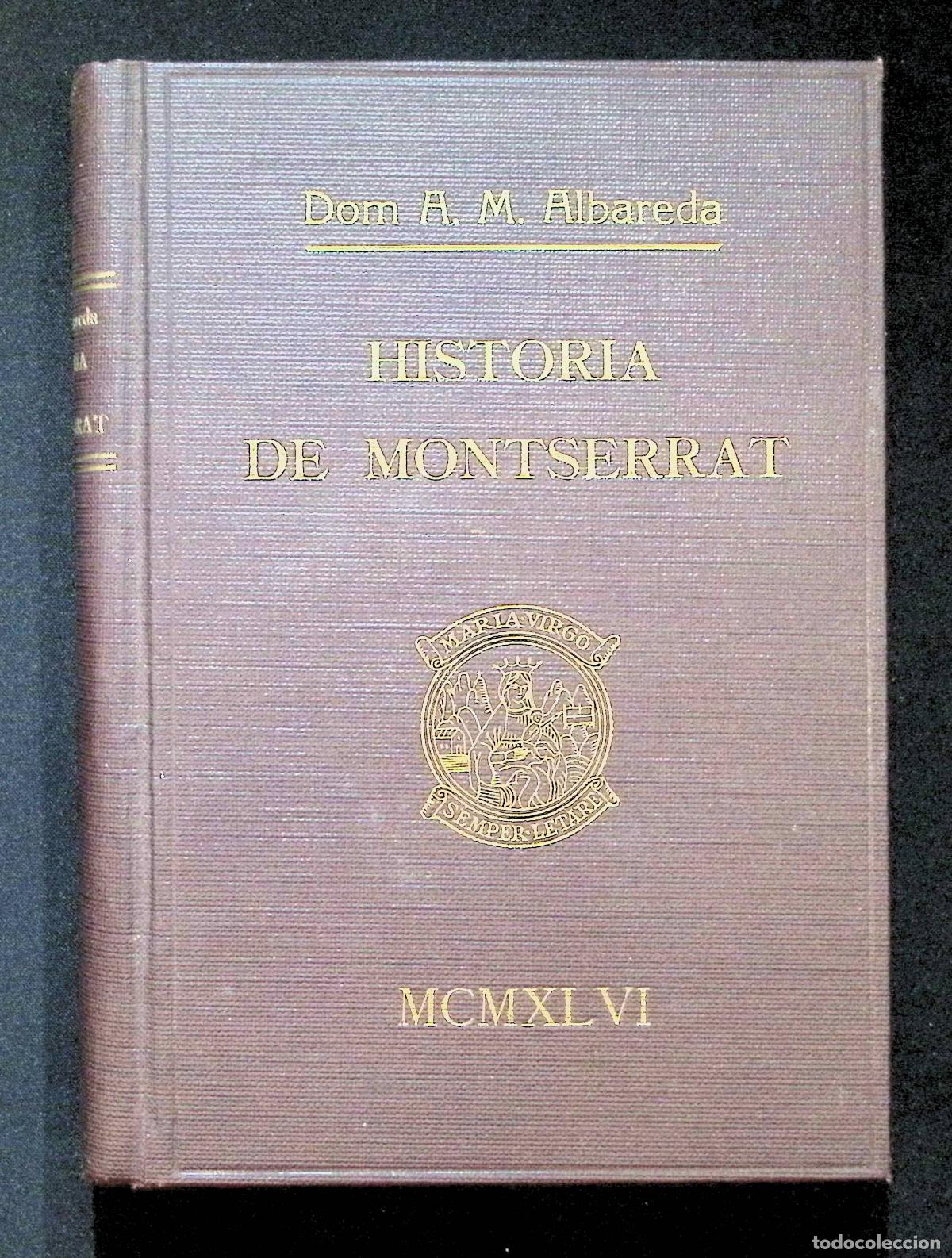 Libros de segunda mano: HISTORIA DE MONTSERRAT. - ALBAREDA, Anselmo M. - Foto 1