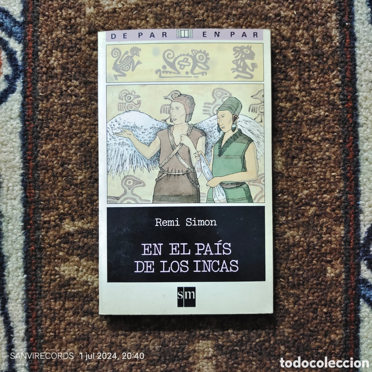 Libros de segunda mano: EN EL PA&Iacute;S DE LOS INCAS (REMI SIMON) (DE PAR EN PAR, SM) - Foto 1
