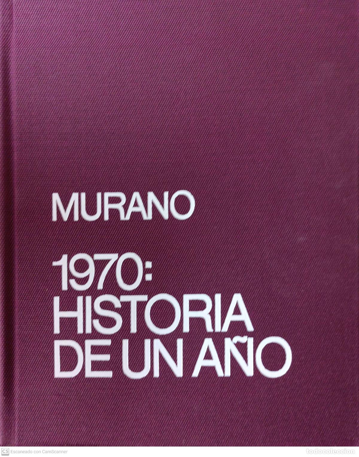 Libros de segunda mano: 1970: Historia de un a&ntilde;o - Murano - Foto 1