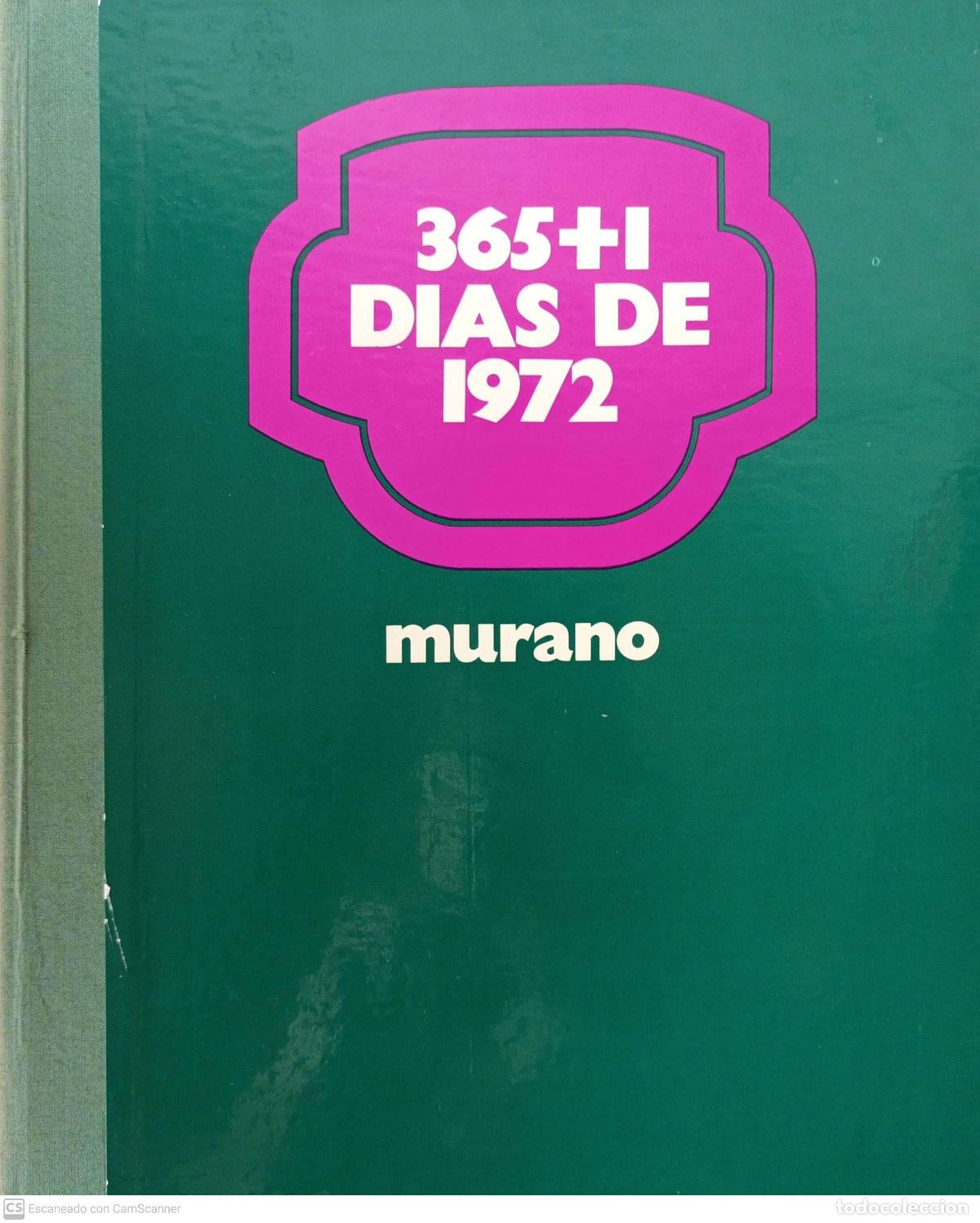 Libros de segunda mano: 365+1 dias de 1972 - Murano - Foto 1