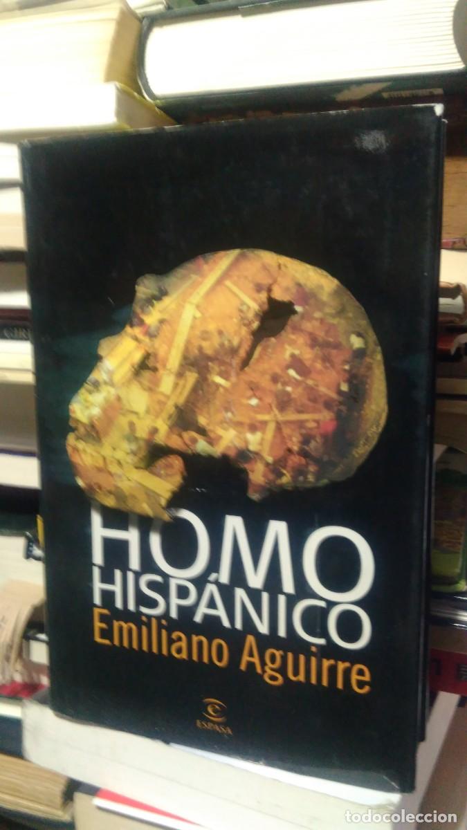 Libros de segunda mano: HOMO HISP&Aacute;NICO, EMILIANO AGUIARRE, ED. ESPASA - Foto 1