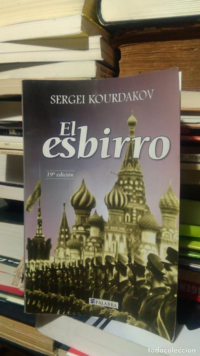 Libros de segunda mano: EL ESBIRRO, SERGEI KOURDAKOV, ED. PALABRA - Foto 1