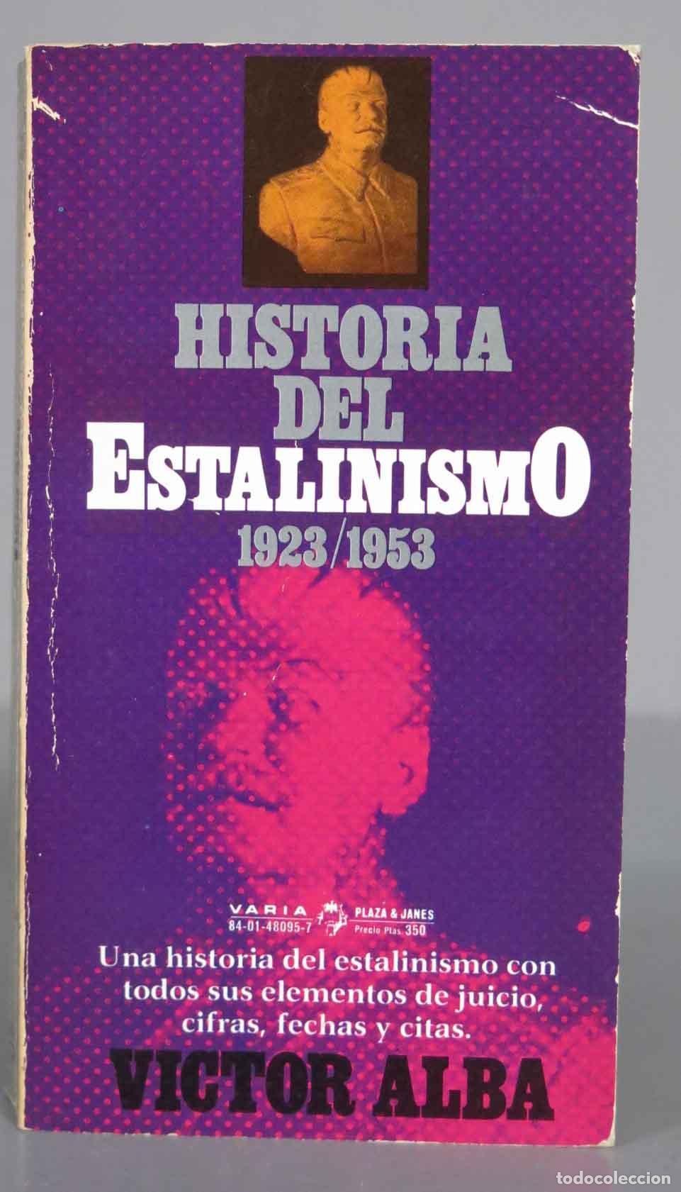 Libros de segunda mano: HISTORIA DEL ESTALINISMO 1923/1953. ALBA - Foto 1