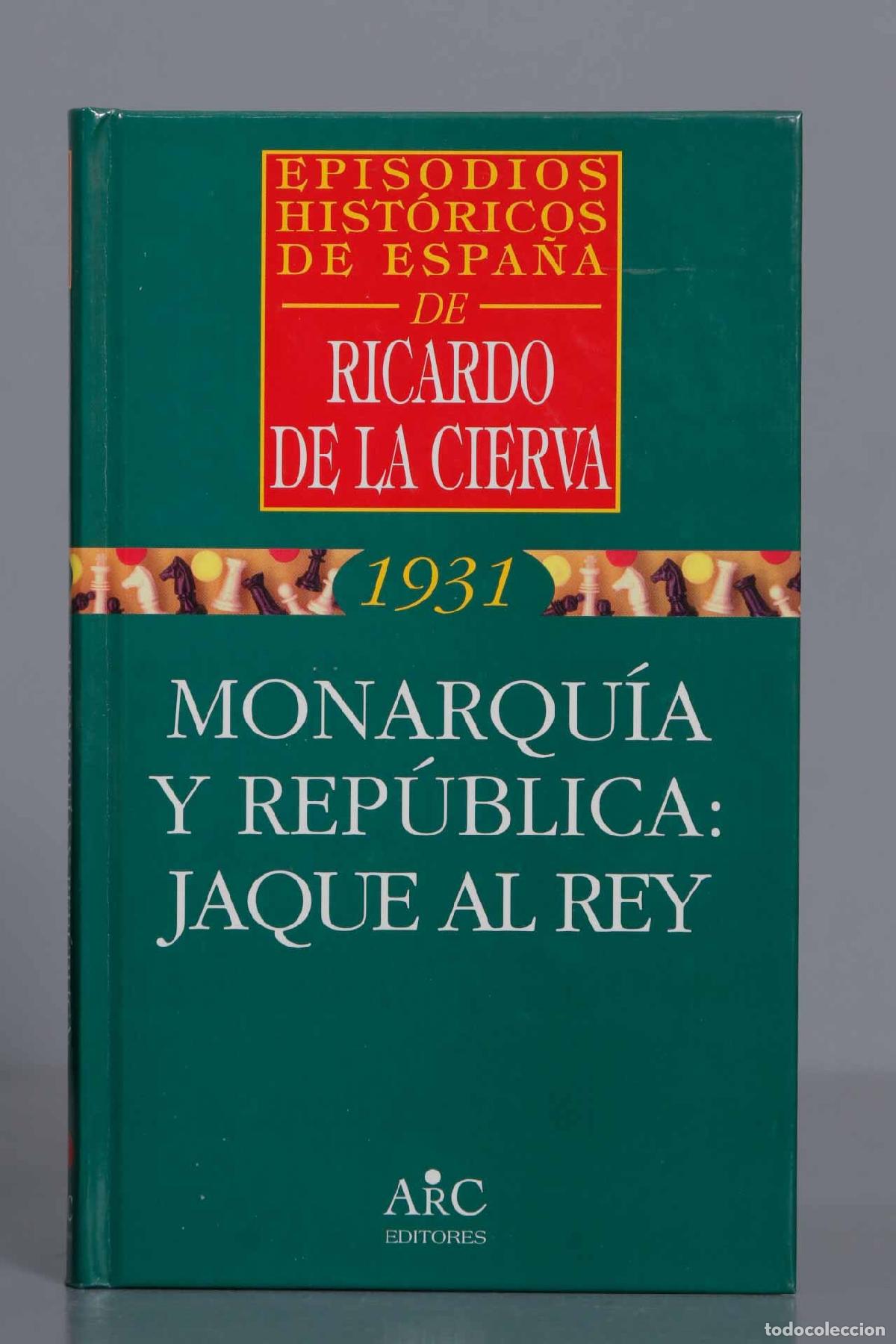 Libros de segunda mano: Monarqu&iacute;a y Rep&uacute;blica. Ricardo de la Cierva - Foto 1