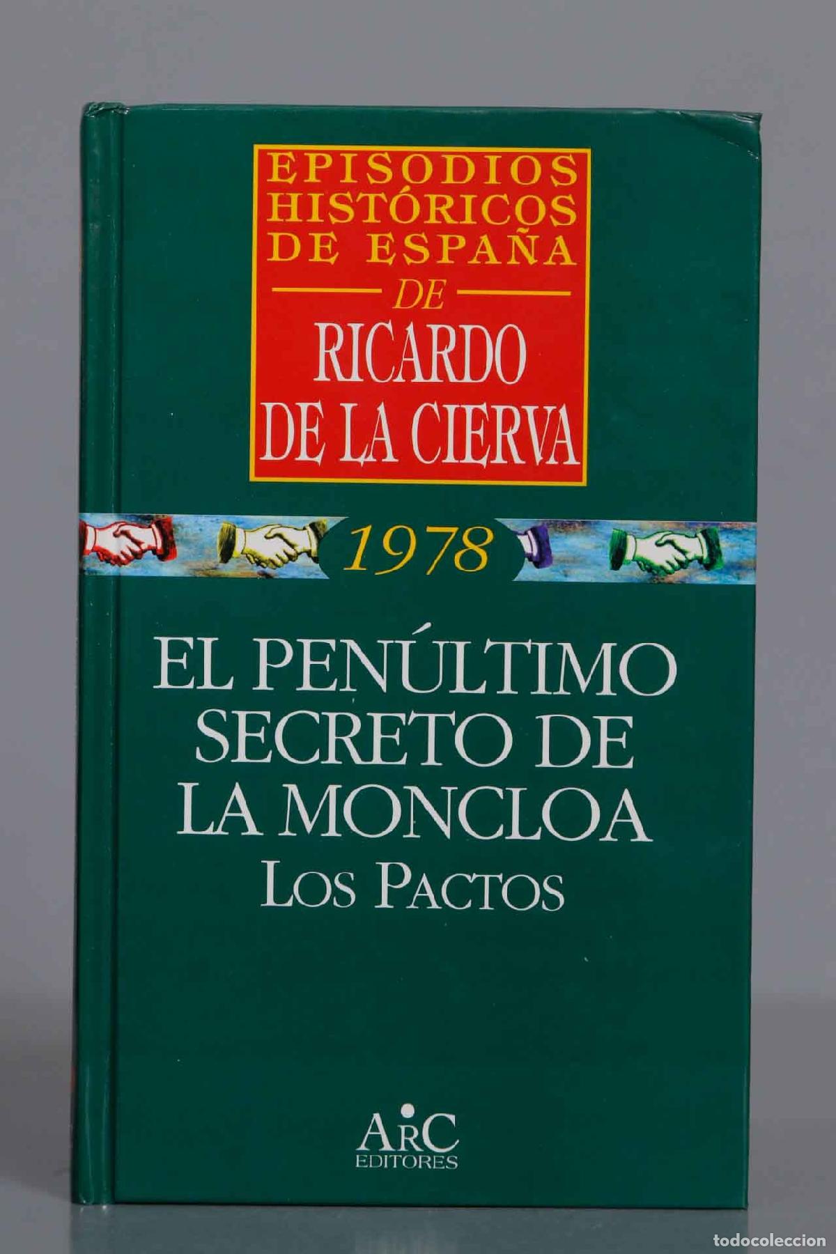 Libros de segunda mano: El pen&uacute;ltimo secreto de la Moncloa. Ricardo de la Cierva - Foto 1