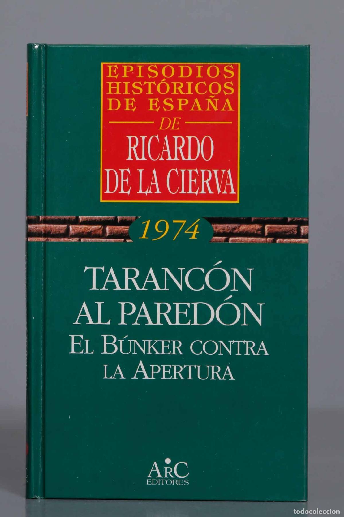 Libros de segunda mano: Taranc&oacute;n al pared&oacute;n. Ricardo de la Cierva - Foto 1