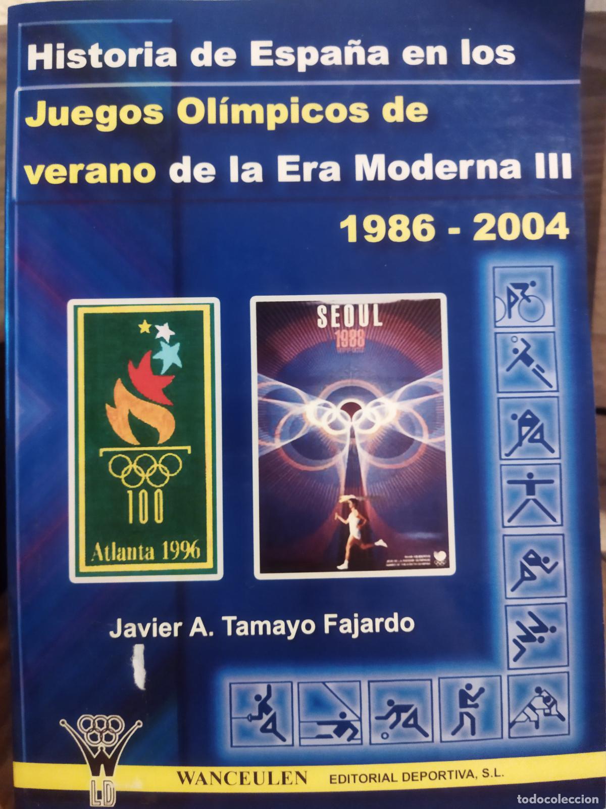 Libros de segunda mano: Historia de Espa&ntilde;a en los juegos ol&iacute;mpicos de verano de la era moderna III