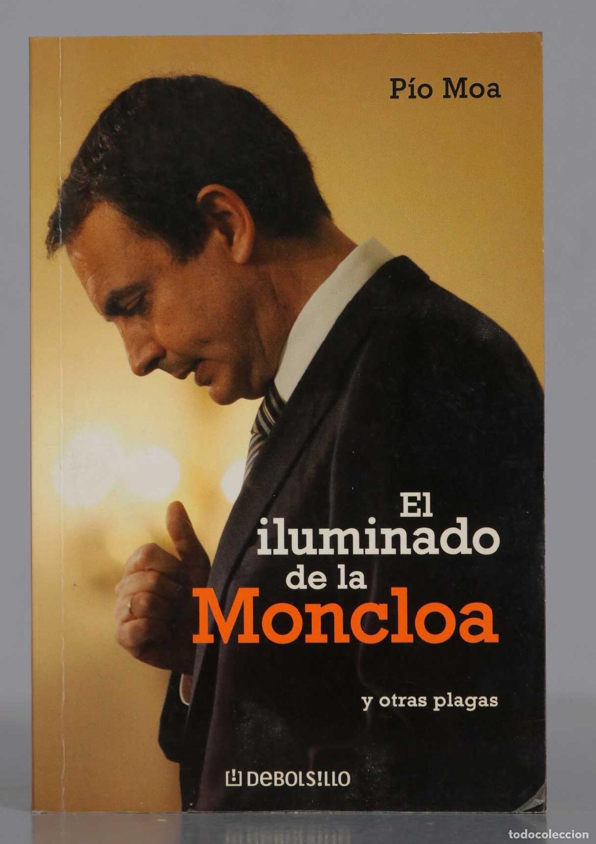 Libros de segunda mano: El Iluminado de La Moncloa. Pio Moa - Foto 1