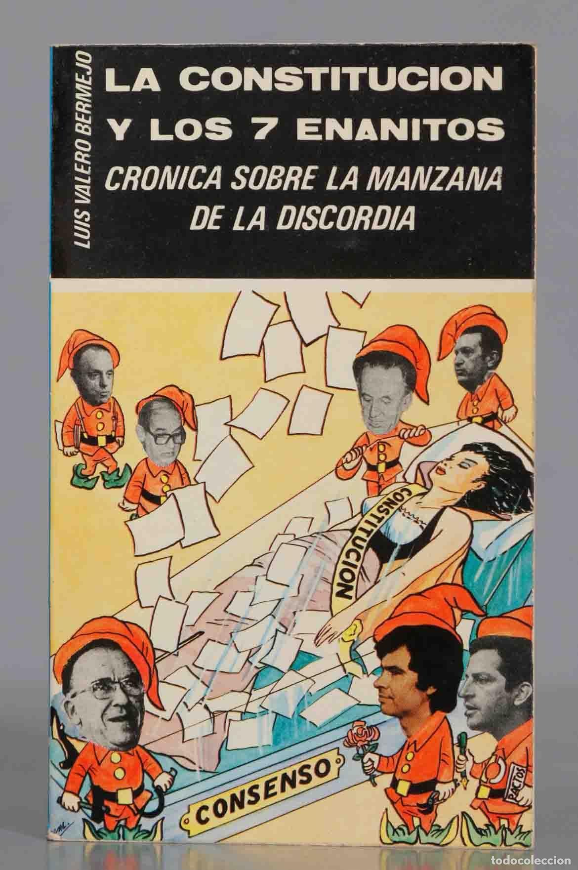 Libros de segunda mano: La Constituci&oacute;n y los 7 Enanitos. Cr&oacute;nica sobre la Manzana de la Discordia VALERO BERMEJO