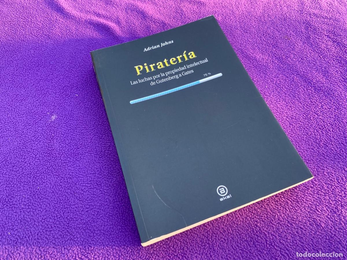 Libros de segunda mano: PIRATERIA - JOHNS ADRIAN - EDICIONES AKAL - Foto 1