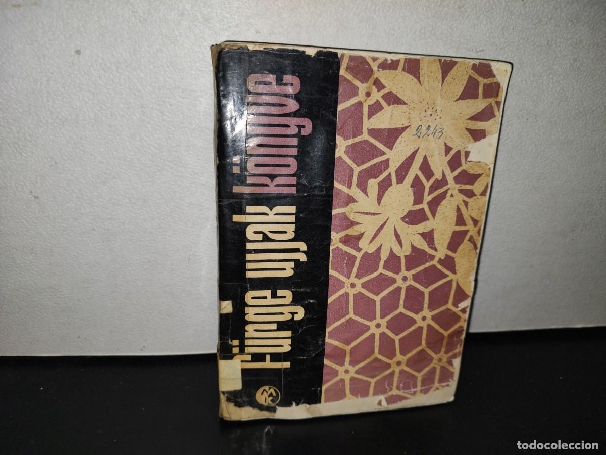 Gebrauchte B&uuml;cher: 121- ANTIGUO LIBRO EN H&Uacute;NGARO DE TEJIDO Y BORDADOS. F&Uuml;RGE UJJAK K&Ouml;NYVE - 1966