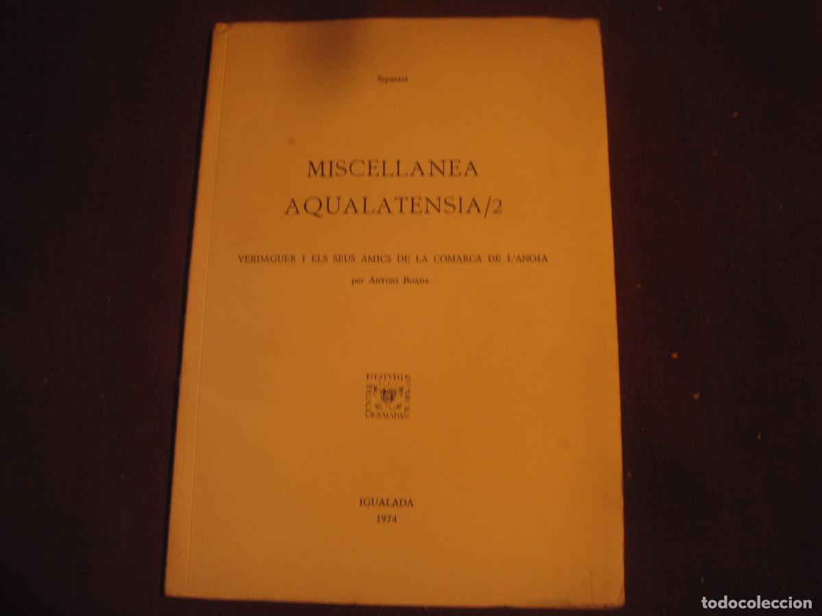 Libros de segunda mano: Antoni Boada - Miscellanea Aqualatensia/2. Verdaguer i els seus amics de la comarca de lAnoia - Foto 1