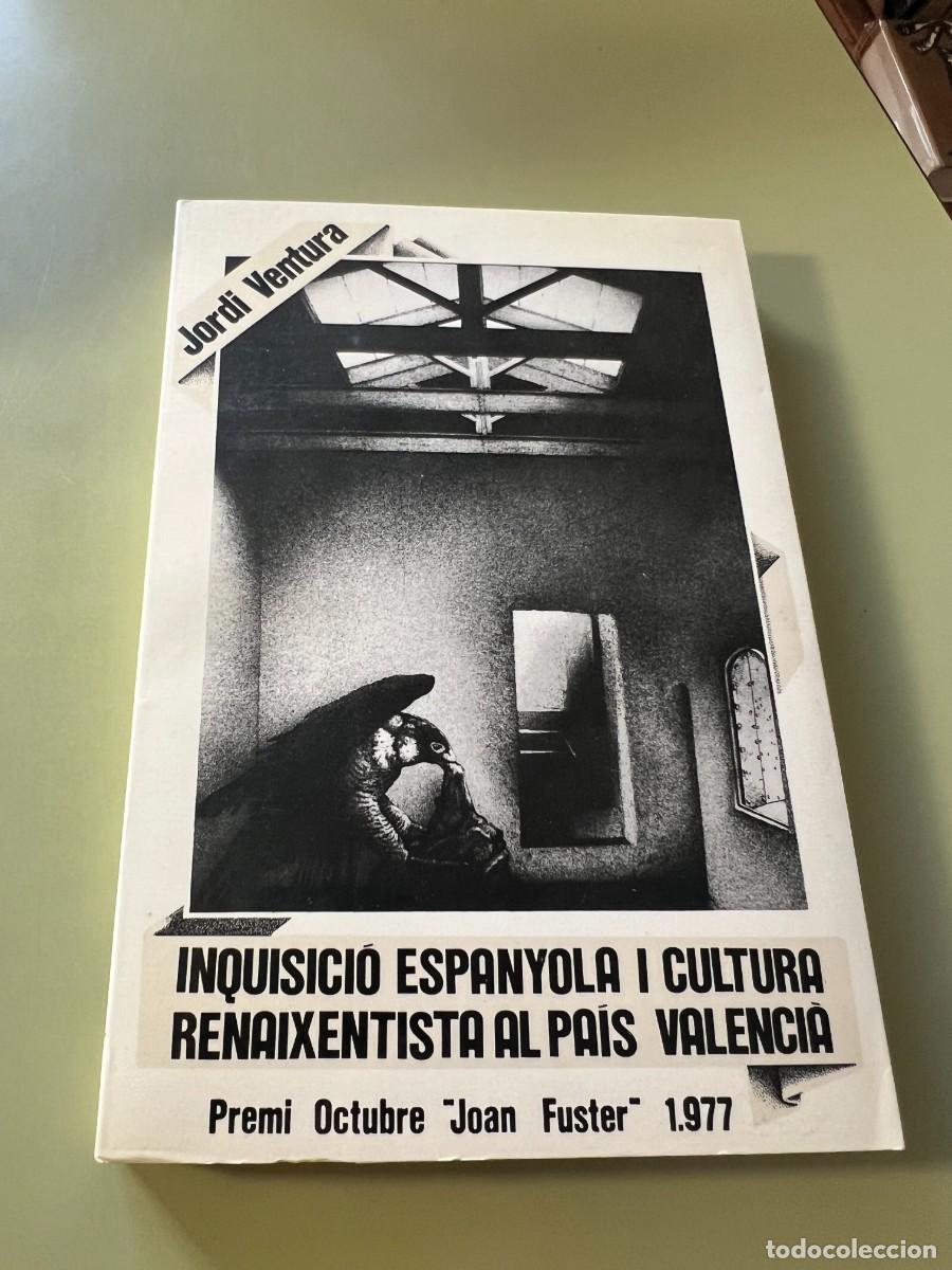 Second hand books: INQUISICIO ESPANYOLA I CULTURA RENAIXENTISTA AL PA&Iacute;S VALENCIA-JORDI VENTURA-EDITA LA UNITAT 1978