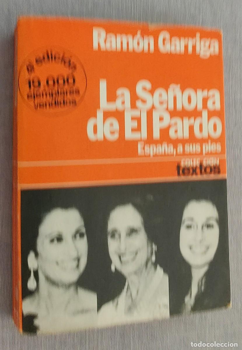 Libros de segunda mano: Libro. La Se&ntilde;ora del pardo. De Ramon Garriga. Cuarta edicion. A&ntilde;o 1979. - Foto 13
