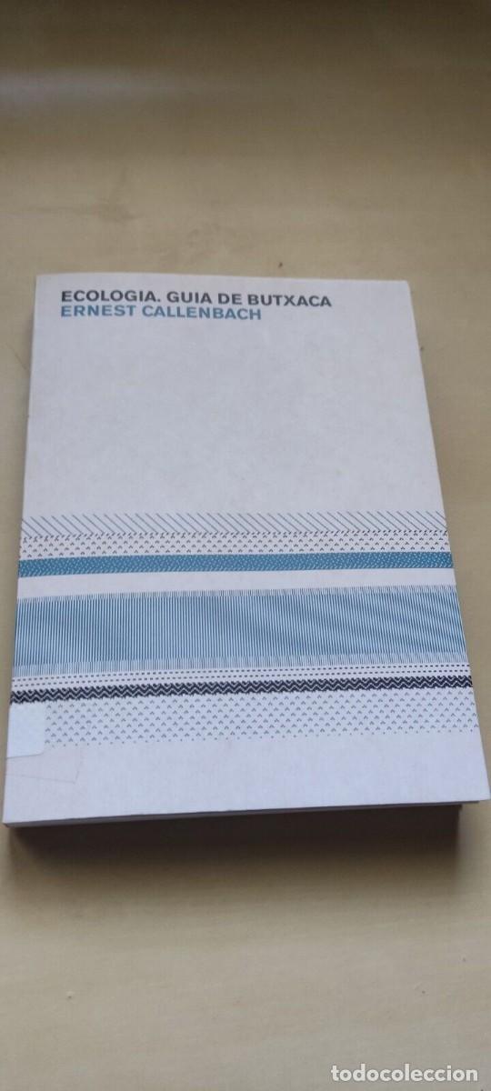 Libros de segunda mano: Ecologia. Guia de butxaca ERNEST CALLENBACH 08 - Foto 1