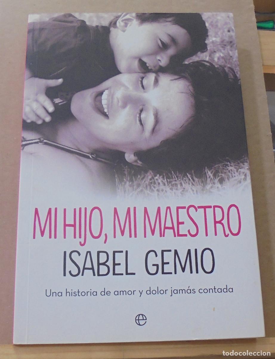 Libros de segunda mano: Mi hijo, mi maestro. Isabel Gemio - Foto 1