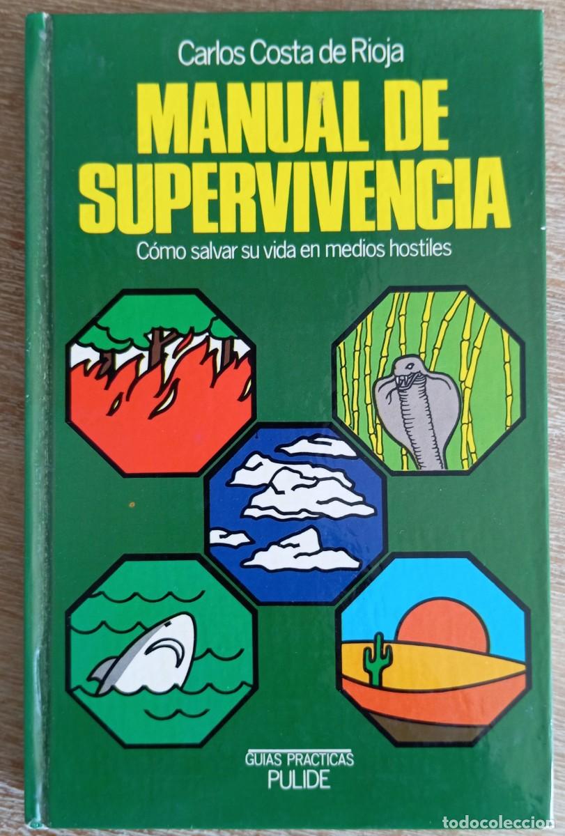 Libros de segunda mano: MANUAL DE SUPERVIVENCIA - CARLOS COSTA DE RIOJA - Foto 1