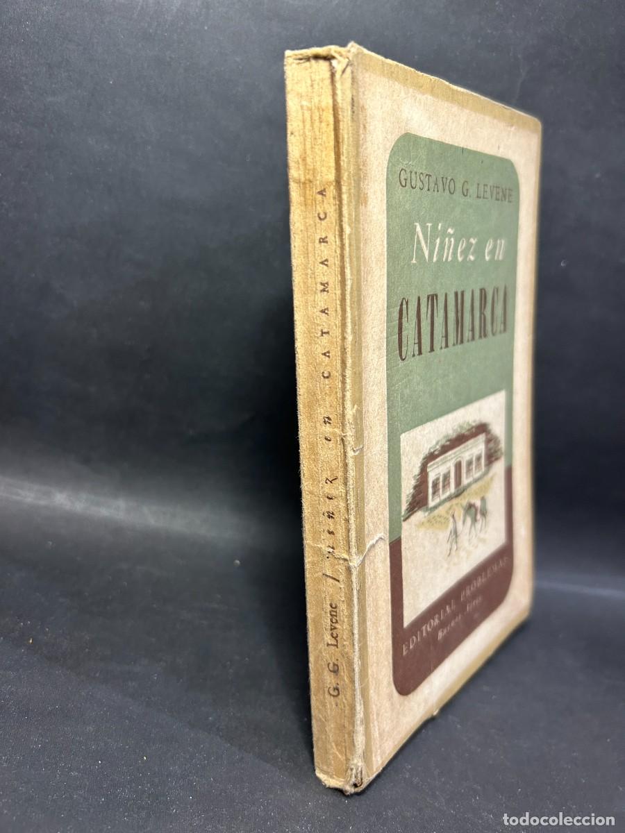 Libros de segunda mano: GUSTAVO G. LEVENE - NI&Ntilde;EZ EN CATAMARCA - PRIMERA EDICI&Oacute;N - 1946 - Foto 2
