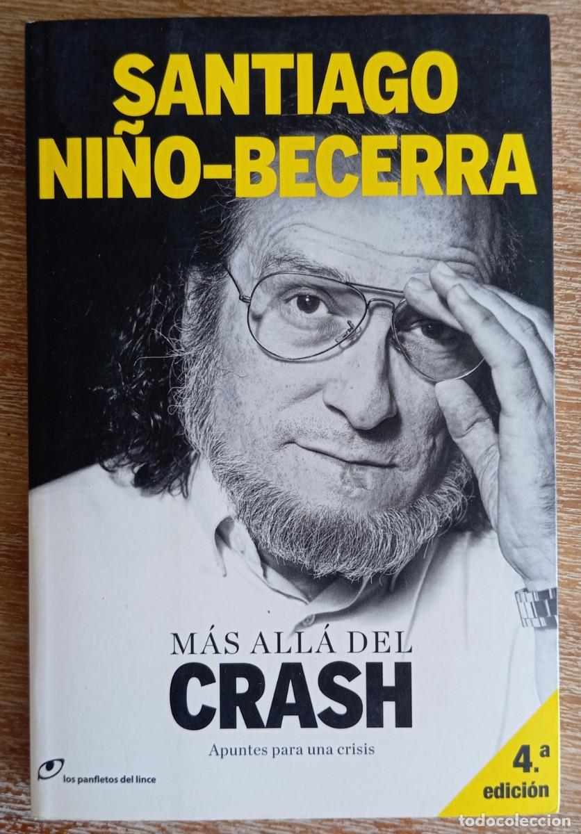 Libros de segunda mano: MAS ALLA DEL CRASH - SANTIAGO NI&Ntilde;O-BECERRA - Foto 1
