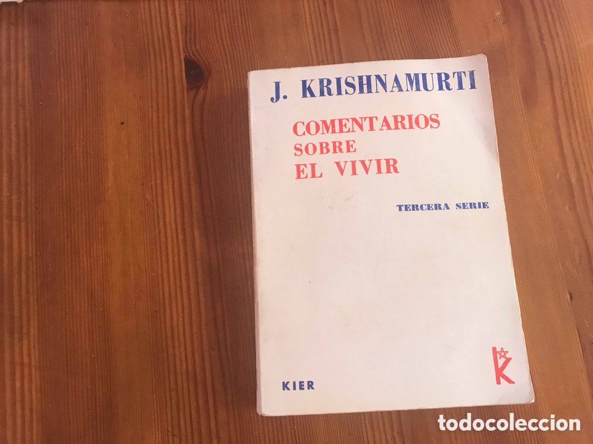 Libros de segunda mano: Comentarios sobre el vivir. Tercera serie. J. Krishnamurti - Foto 1