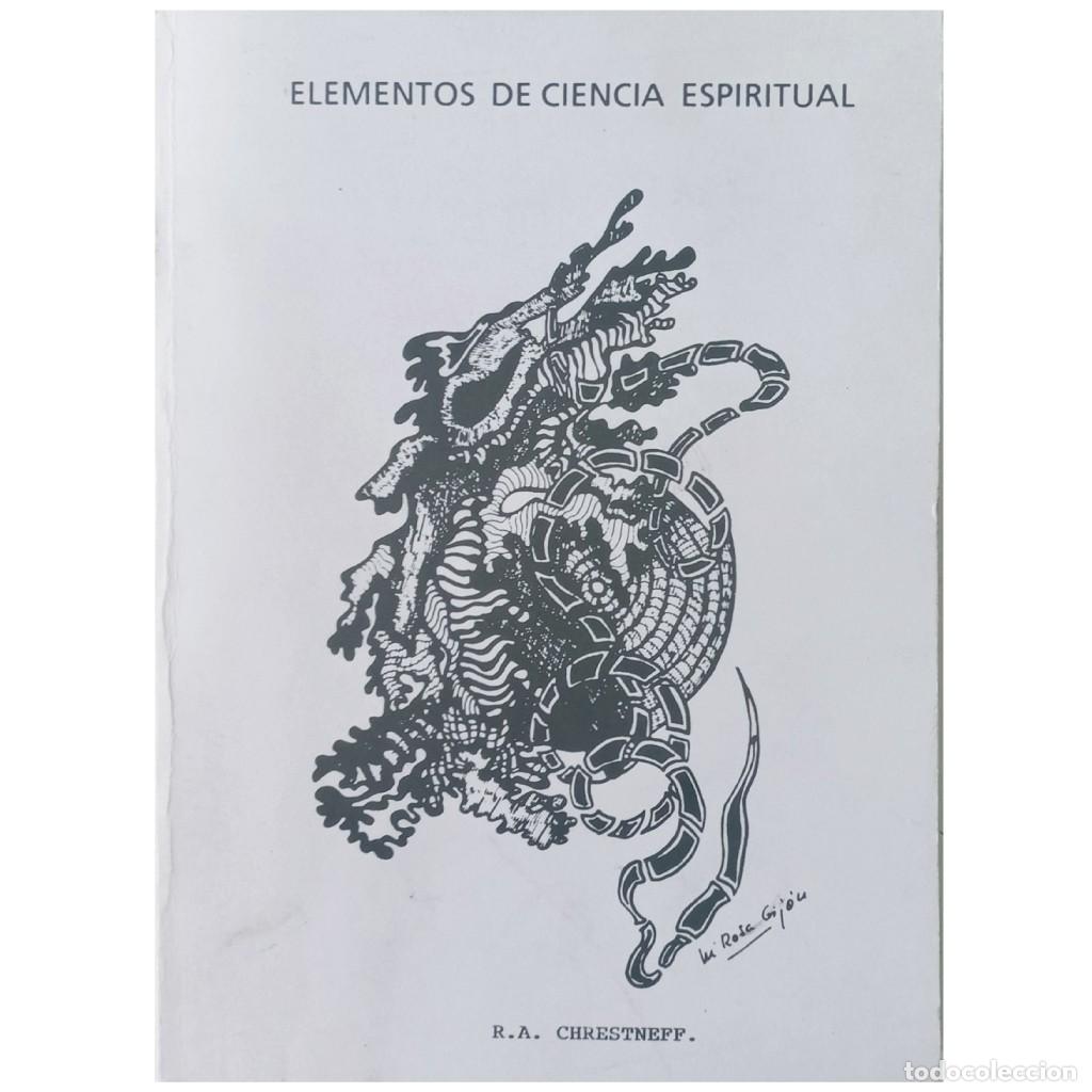 Libros de segunda mano: ELEMENTOS DE CIENCIA ESPIRITUAL. S&iacute;ntesis Bio-Espiritual. Chrestneff, R. A. - Foto 1