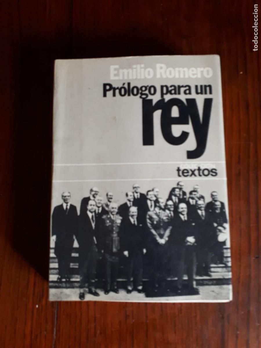 Libros de segunda mano: PROLOGO PARA UN REY.- EMILIO ROMERO. - Foto 1