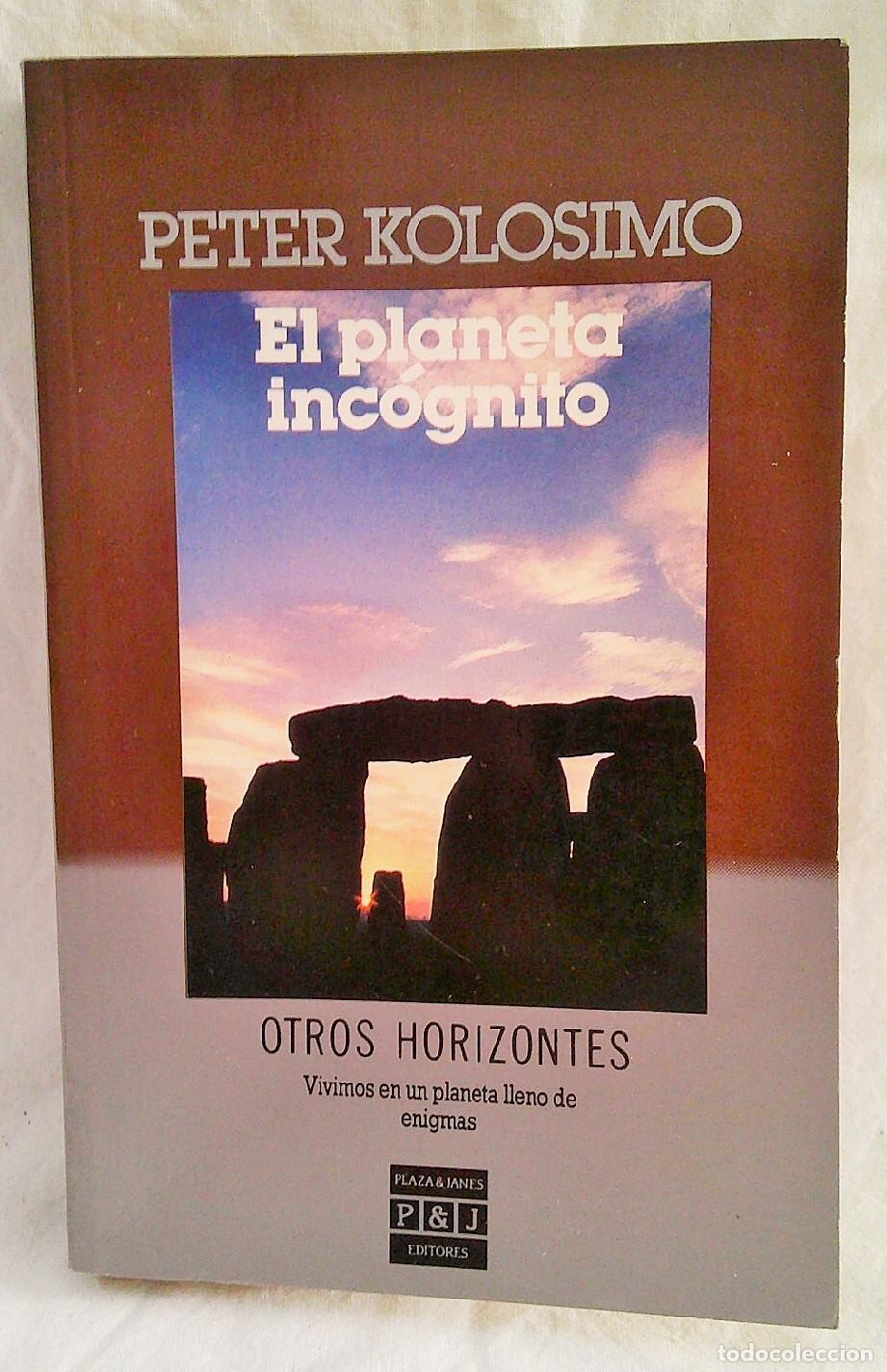 Libros de segunda mano: LIBRO E09 * EL PLANETA INCOGNITO PETER KOLOSIMO OTROS HORIZONTES - Foto 1
