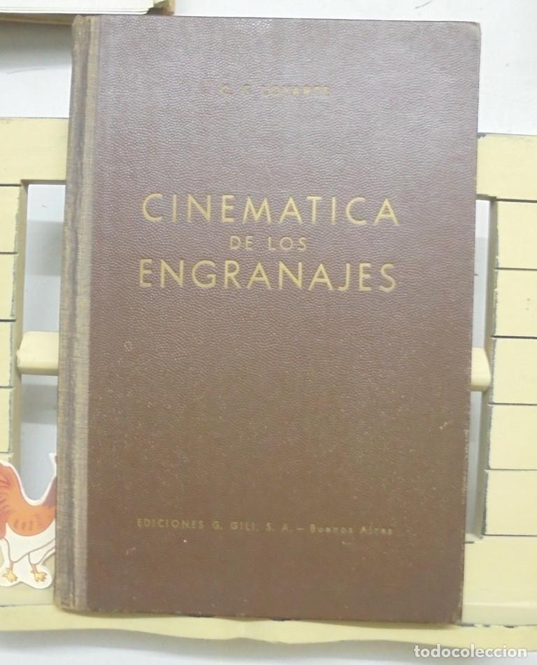Libri di seconda mano: Cinem&aacute;tica de los engranajes C. F. Loyarte Urrutib&egrave;h&egrave;ty 1952 Estudio mecanismos ruedas dentadas